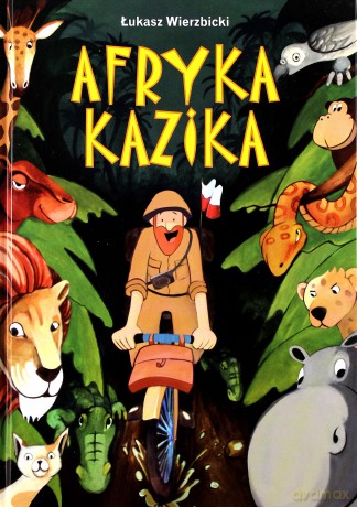 Afryka Kazika - Wierzbicki Łuka [KSIĄŻKA]