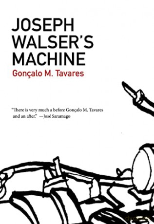 Joseph Walsers Machine - Goncalo M Tavares [KSIĄŻKA]