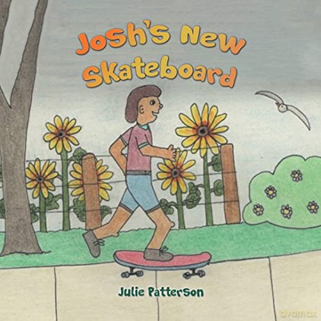 Joshs New Skateboard - Julie Patterson [KSIĄŻKA]