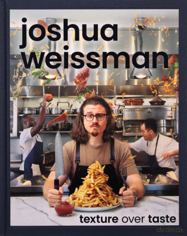 Joshua Weissman Texture Over Taste - Joshua Weissman [KSIĄŻKA]