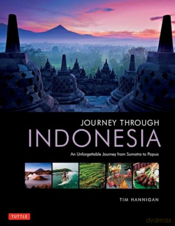 Journey Through Indonesia - Tim Hannigan [KSIĄŻKA]