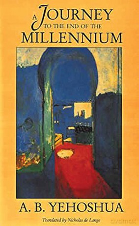 Journey To The End Of The Millennium - A.B. Yehoshua [KSIĄŻKA]