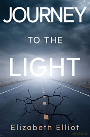 Journey To The Light - Elizabeth Elliot [KSIĄŻKA]