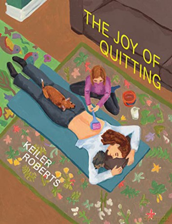 Joy Of Quitting - Keiler Roberts [KSIĄŻKA]