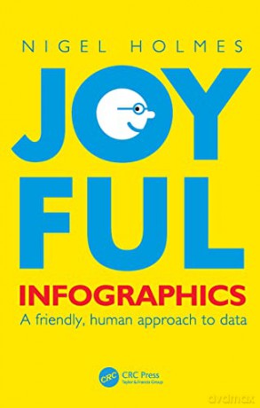 Joyful Infographics - Nigel Holmes [KSIĄŻKA]