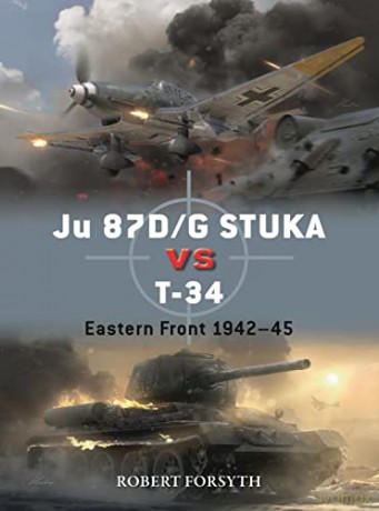 Ju 87d/G Stuka Versus T34 - Robert Forsyth [KSIĄŻKA]