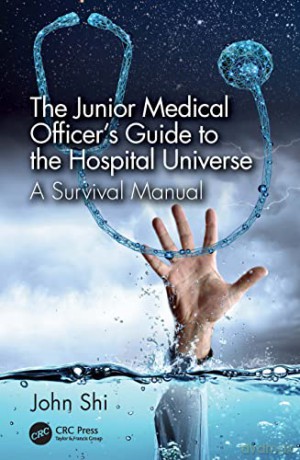 Junior Medical Officers Guide To The Hos - John Shi [KSIĄŻKA]