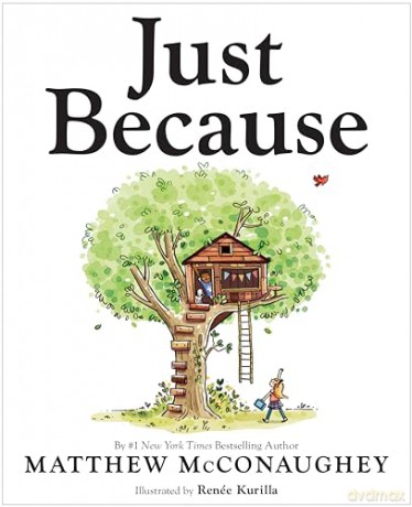 Just Because - Matthew Mcconaughey [KSIĄŻKA]