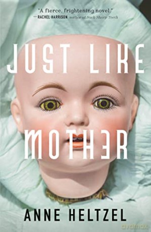 Just Like Mother - Anne Heltzel [KSIĄŻKA]