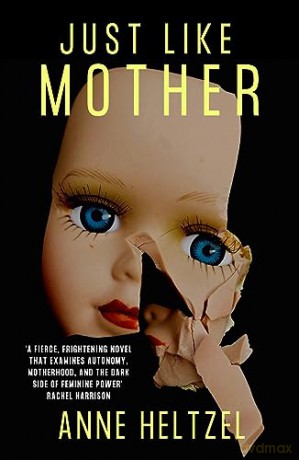 Just Like Mother - Anne Heltzel [KSIĄŻKA]