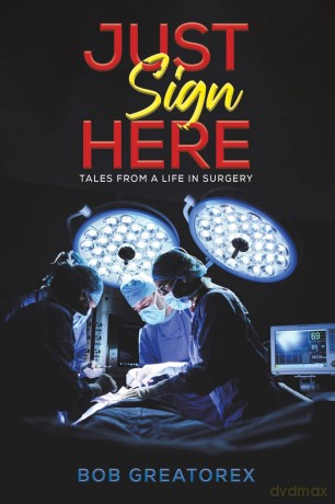 Just Sign Here - Bob Greatorex [KSIĄŻKA]