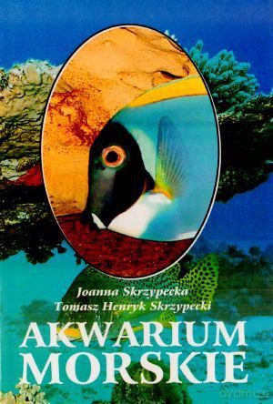 Akwarium Morskie - Skrzypecka J. [KSIĄŻKA]