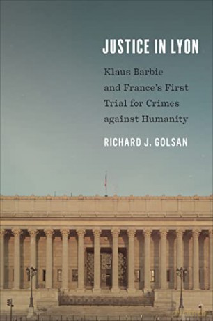 Justice In Lyon - Richard J. Golsan [KSIĄŻKA]
