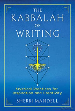 Kabbalah Of Writing - Sherri Mandell [KSIĄŻKA]