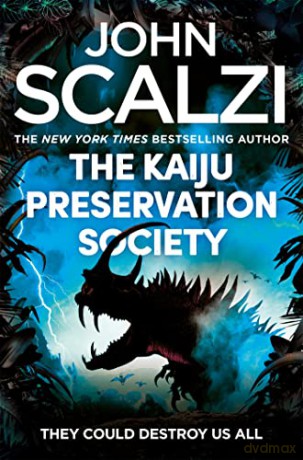 Kaiju Preservation Society - John Scalzi [KSIĄŻKA]