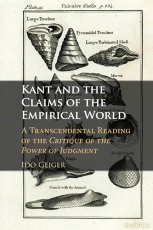 Kant And The Claims Of The Empirical Wo - Geiger Ido [KSIĄŻKA]