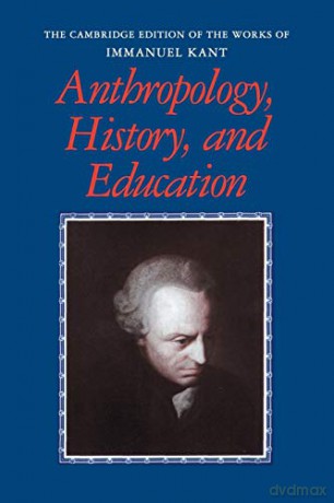 Kant Anthrplgy History Education - Immanuel Kant [KSIĄŻKA]
