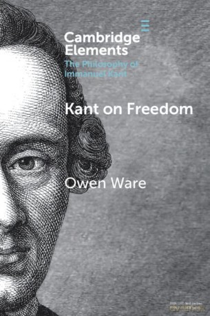 Kant On Freedom - Ware Owen [KSIĄŻKA]
