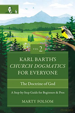 Karl Barths Church Dogmatics For Every - Folsom Marty [KSIĄŻKA]