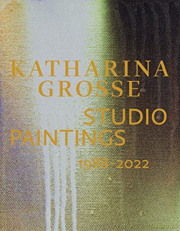 Katharina Grosse Returns Revisions I - Sabine Eckmann [KSIĄŻKA]