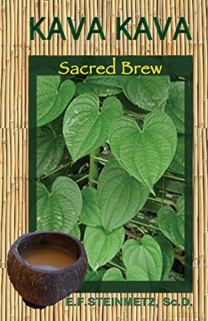 Kava-Kava: Sacred Healing Brew - E.F. Steinmetz [KSIĄŻKA]