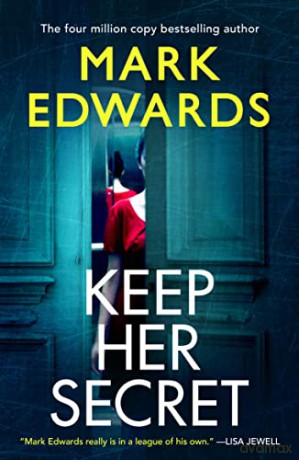 Keep Her Secret - Mark Edwards [KSIĄŻKA]