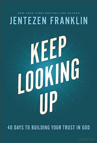 Keep Looking Up - Jentezen Franklin [KSIĄŻKA]
