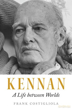 Kennan A Life Between Worlds - Frank Costigliola [KSIĄŻKA]