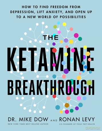 Ketamine Breakthrough - Mike Dow [KSIĄŻKA]