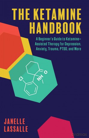 Ketamine Handbook A Beginners Guide - Janelle Lassalle [KSIĄŻKA]