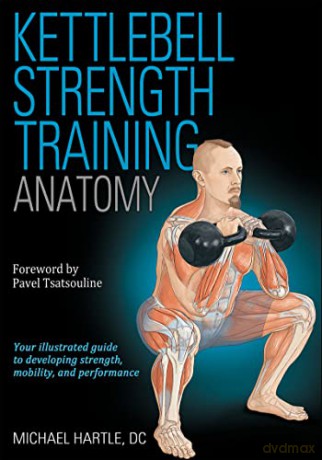 Kettlebell Strength Training Anatomy [KSIĄŻKA]