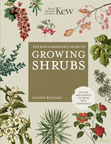Kew Gardeners Guide To Growing Shrubs - Valerie Boujard [KSIĄŻKA]