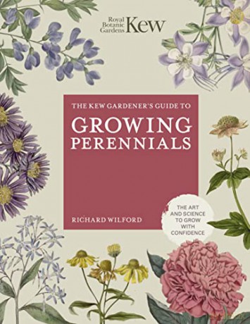 Kew Gardeners Guide/Growing Perennials - Royal Botanic Garden [KSIĄŻKA]