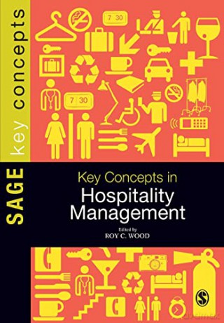 Key Concepts In Hospitality Management - Roy C Wood [KSIĄŻKA]