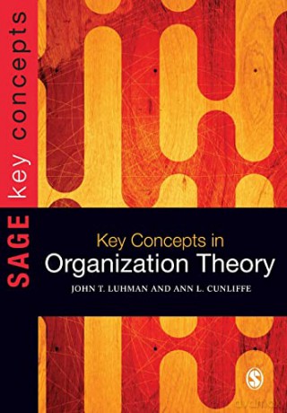 Key Concepts In Organization Theory - Ann L Cunliffe [KSIĄŻKA]