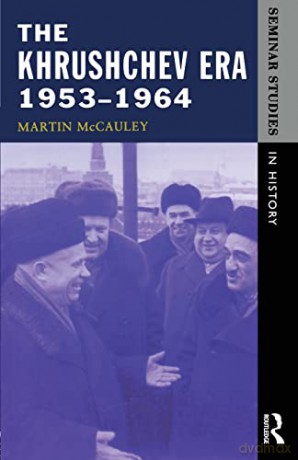 Khrushchev Era 1953-64 - Martin Mccauley [KSIĄŻKA]