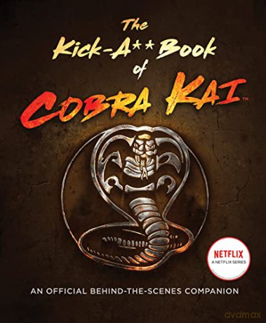 Kick A** Book Of Cobra Kai - Rachel Bertsche [KSIĄŻKA]