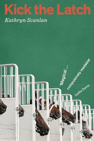 Kick The Latch - Kathryn Scanlan [KSIĄŻKA]