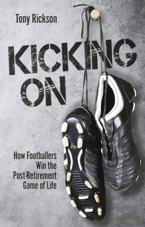 Kicking On - Tony Rickson [KSIĄŻKA]