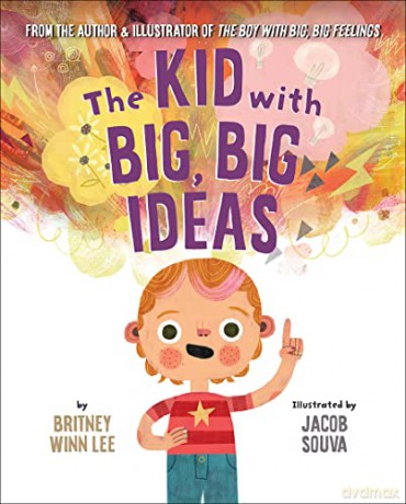 Kid With Big Big Ideas The - Britney Winn Lee [KSIĄŻKA]