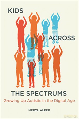 Kids Across The Spectrums - Meryl Alper [KSIĄŻKA]