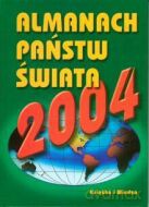 Almanach Państw Świata 2004 - Andrzej Bińkowski [KSIĄŻKA]