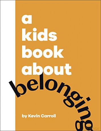 Kids Book About Belonging - Kevin Carroll [KSIĄŻKA]