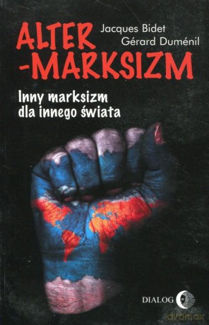 Altermarksizm Innymarksizm Dlainnego Świata Br [KSIĄŻKA]