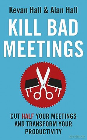 Kill Bad Meetings - Kevan Hall [KSIĄŻKA]