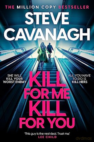 Kill For Me Kill For You - Steve Cavanagh [KSIĄŻKA]