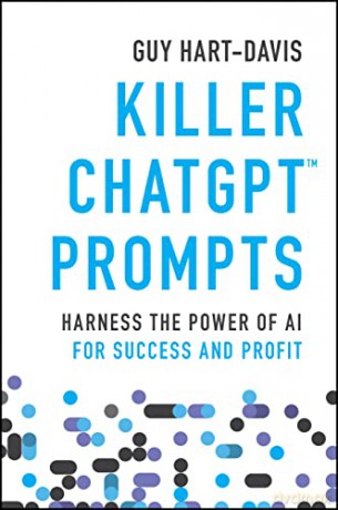 Killer Chatgpt Prompts - Guy Hart-Davis [KSIĄŻKA]