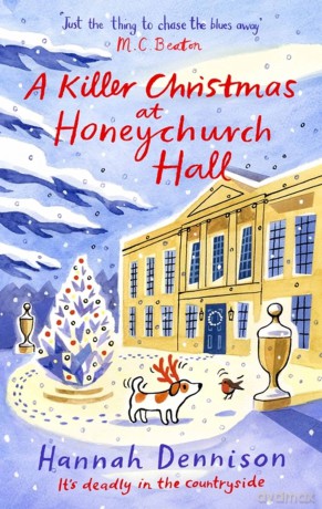 Killer Christmas At Honeychurch Hall - Hannah Dennison [KSIĄŻKA]