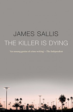 Killer Is Dying - James Sallis [KSIĄŻKA]