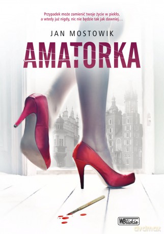 Amatorka - Mostowik Jan [KSIĄŻKA]